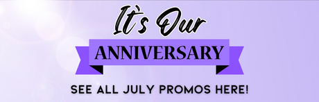 July 2025 • Anniversary Promotions   Giveaways & Gifts with Purchases